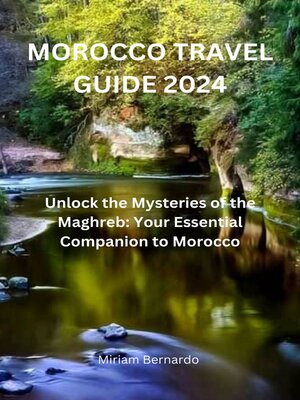 cover image of MOROCCO TRAVEL GUIDE 2024